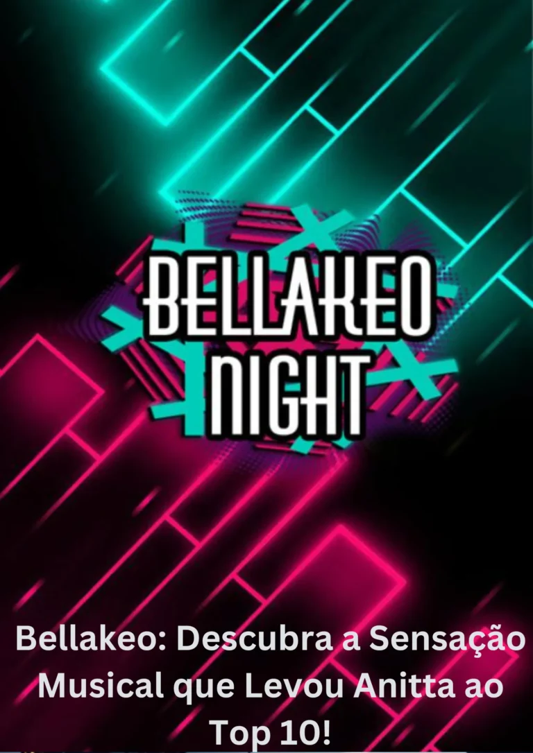 Bellakeo Descubra a Sensação Musical que Levou Anitta ao Top 10!